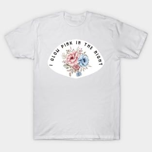 I Glow Pink In The Night - Mitski Floral/Botanical T-Shirt